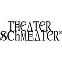 Theater Schmeater