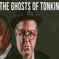 The Ghosts of Tonkin